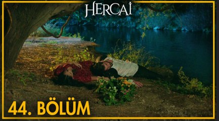 Hercai 44. Bölüm