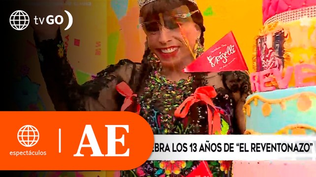 La Chola Chabuca celebra los 13 años del El Reventonazo | América Espectáculos