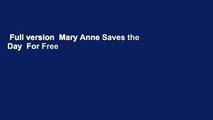 Full version  Mary Anne Saves the Day  For Free