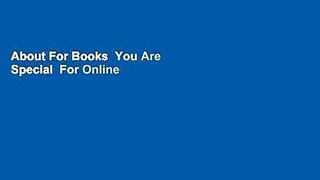 About For Books  You Are Special  For Online