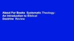 About For Books  Systematic Theology: An Introduction to Biblical Doctrine  Review