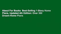About For Books  Best-Selling 1-Story Home Plans, Updated 4th Edition: Over 360 Dream-Home Plans