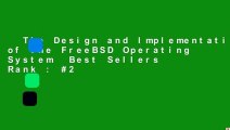 The Design and Implementation of the FreeBSD Operating System  Best Sellers Rank : #2