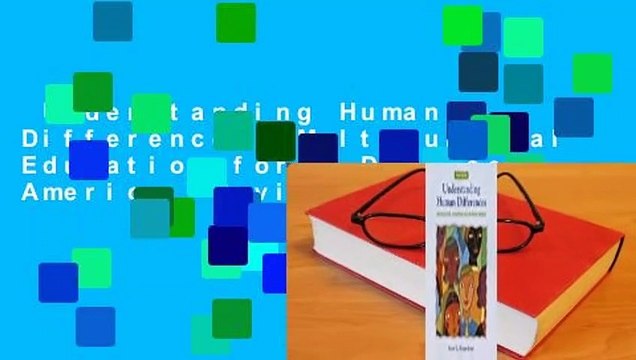 Understanding Human Differences: Multicultural Education for a Diverse America Review