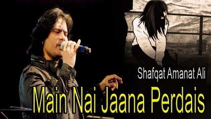 "Main Nai Jaana Perdais" | Shafqat Amanat Ali | Sufi Song | Virsa Heritage Revived