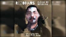 Zeyn'el - Daha Senden Gayrı Aşık Mı Yoktur