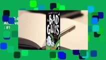 Full E-book  The Bad Guys: Episode 6: Alien vs Bad Guys  Best Sellers Rank : #1