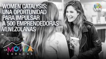 La oportunidad de 500 venezolanas -  La Movida Caracas - VPItv