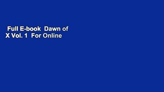 Full E-book  Dawn of X Vol. 1  For Online