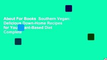 About For Books  Southern Vegan: Delicious Down-Home Recipes for Your Plant-Based Diet Complete