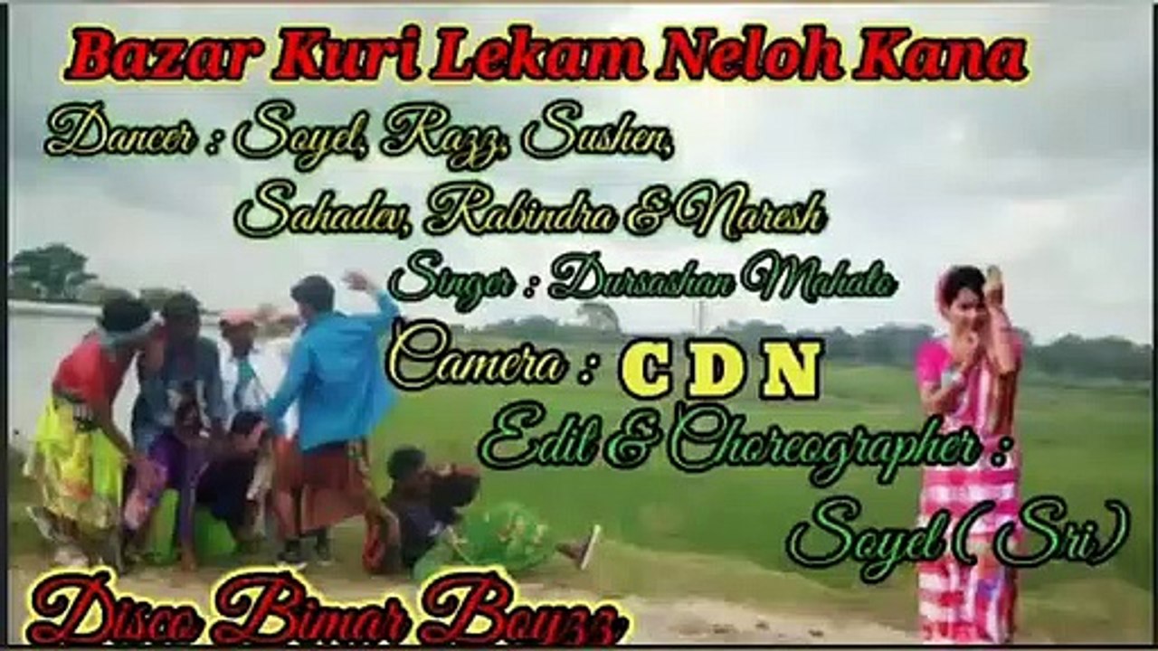 Bazar_Kuri___Santali_traditional_dance_video_..Disco_Bimar_Boyzz...Dusashan__Sahil(360p)