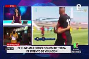 Denuncian a Omar Tejeda, exfutbolista de Melgar, por intento de violación