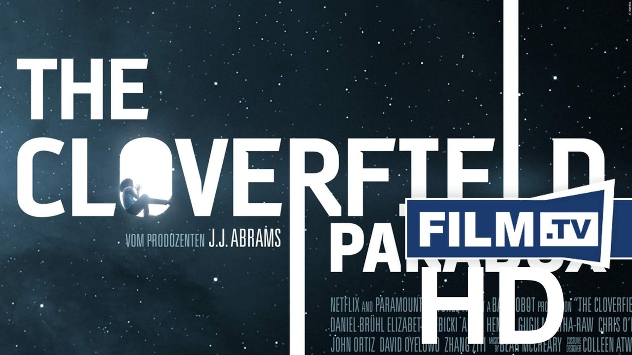 The Cloverfield Paradox: Der Trailer zum Netflix-Hammer - Trailer