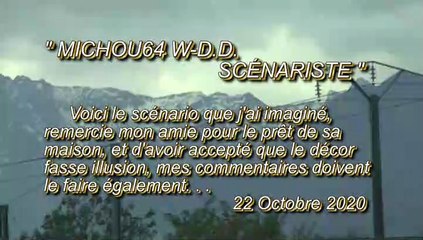 MICHOU64 W-D.D. SCÉNARISTE - 22 OCTOBRE 2020 - PAU - POUR RENDRE DIFFICILE UN CAMBRIOLAGE