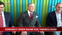 Koronavirüsü Yenen Rahmi Koç Taburcu Oldu