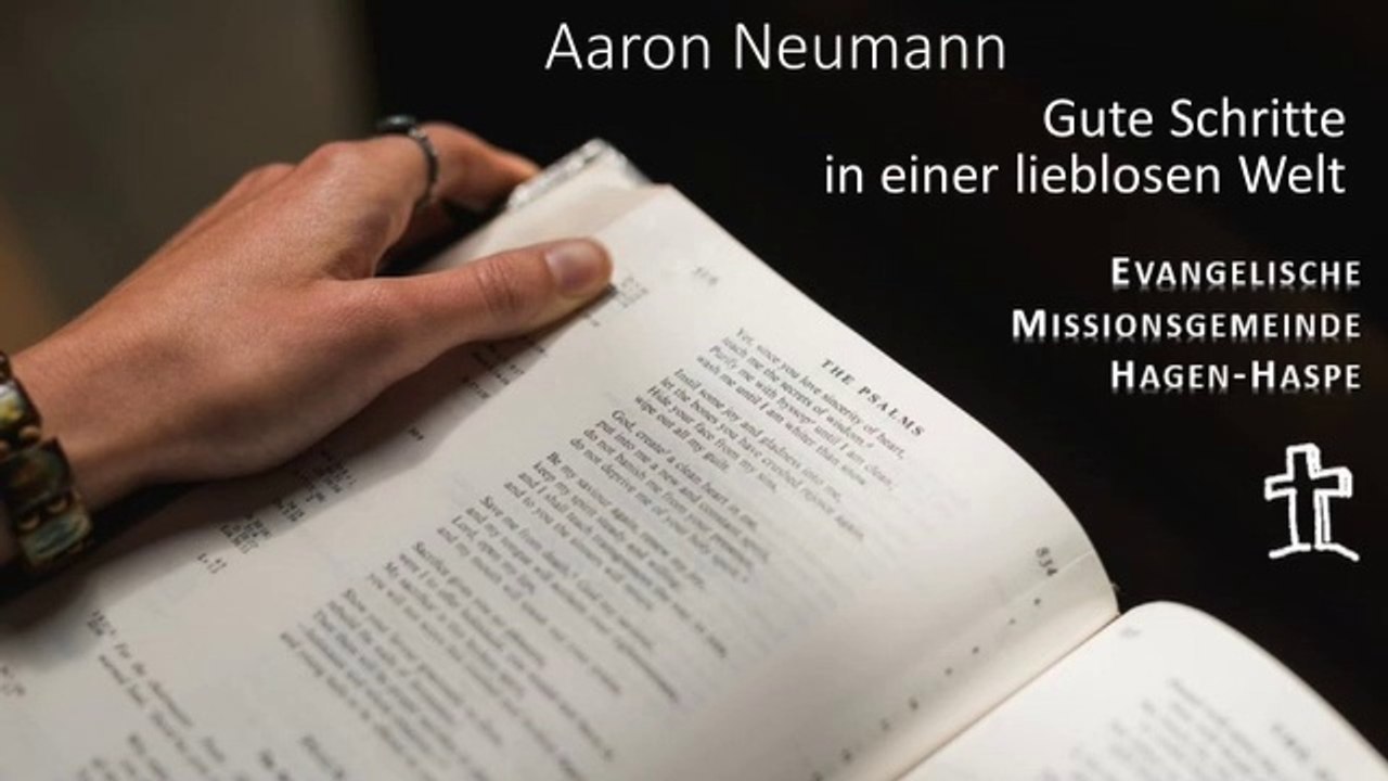 41 - Aaron Neumann - Gute Schritte in einer lieblosen Welt