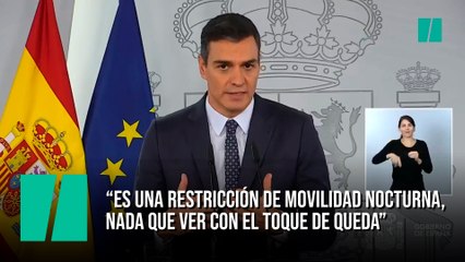 Sanchez: "Es una restricción de movilidad nocturna. Nada que ver con el toque de queda"