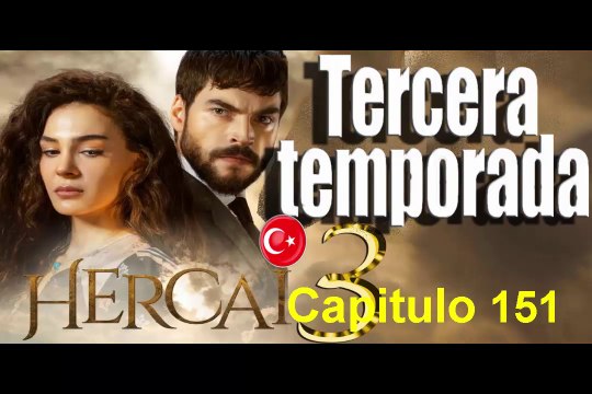 Hercai Capitulo 151 Completo Tercera Temporada