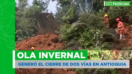 Cierre de dos importantes vías en Antioquia