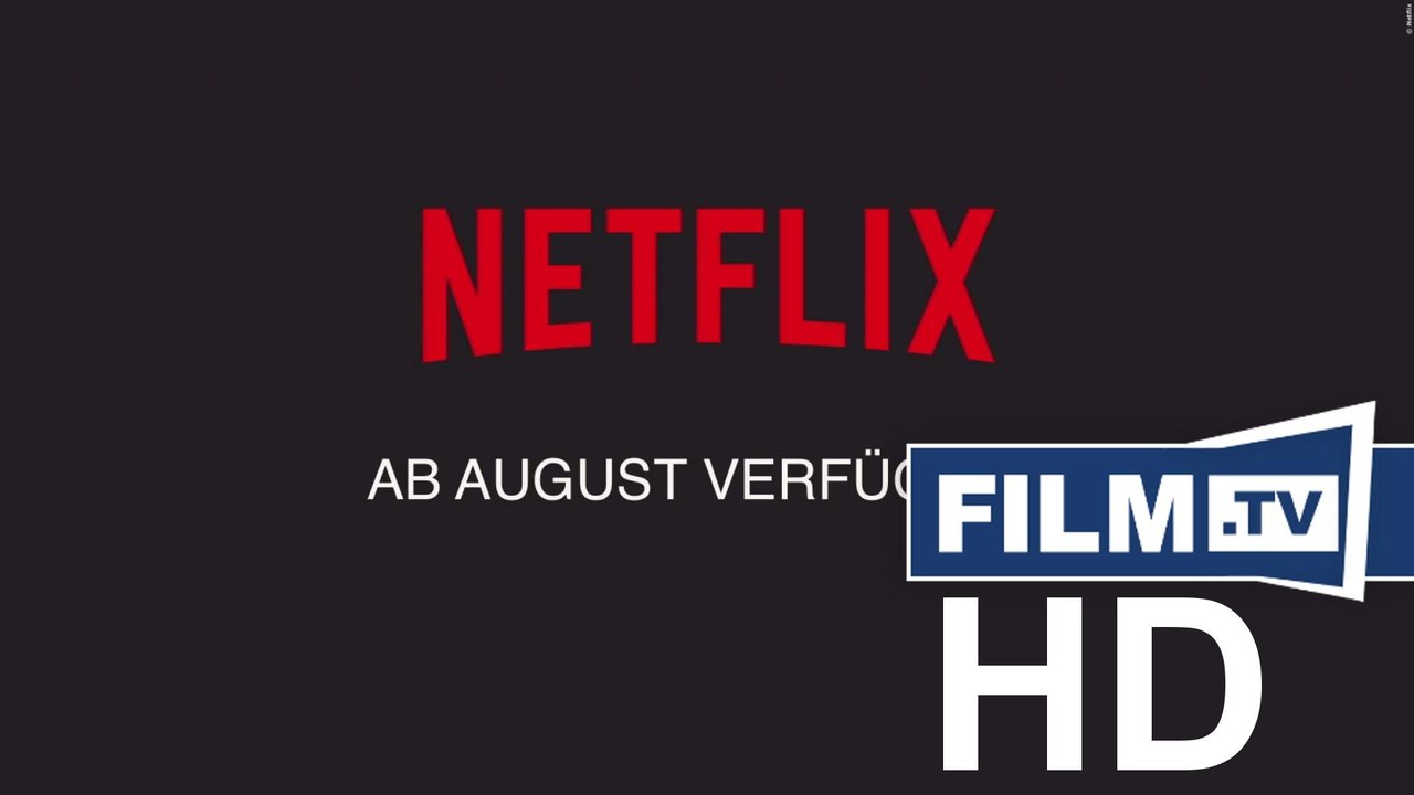 Netflix: Neue Filme und Serien im August 2018 (2018)