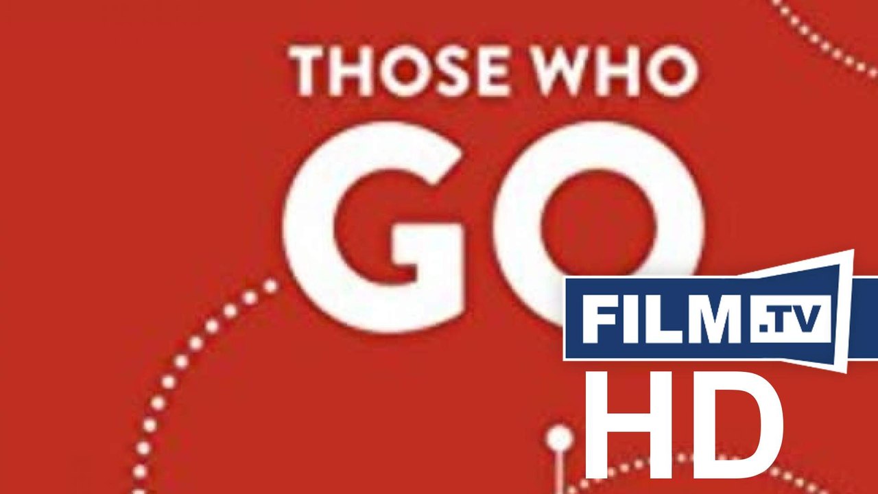 Those Who Go Those Who Stay Trailer Deutsch German (2013)