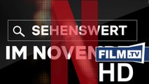 Netflix: Neue Serien und Filme im November 2019 im Abo (2019)