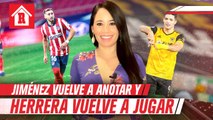 Raúl Jimenez vuelve a a notar y Herrera poco a poco se gana un lugar en el Atlético | Mexicanos en Europa