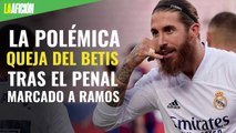 La polémica queja del Betis tras el penal marcado a Ramos en el Clásico español