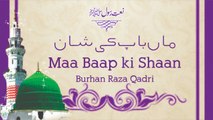 Maa Baap ki Shaan | Burhan Raza Qadri | Naat | Iqra