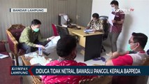 Diduga Tidak Netral, Bawaslu Panggil Kepala Bappeda Bandar Lampung