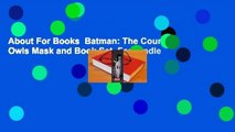 About For Books  Batman: The Court of Owls Mask and Book Set  For Kindle