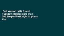 Full version  Milk Street: Tuesday Nights: More than 200 Simple Weeknight Suppers that Deliver