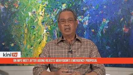 BN MPs meet after Agong rejects Muhyiddin's emergency proposal