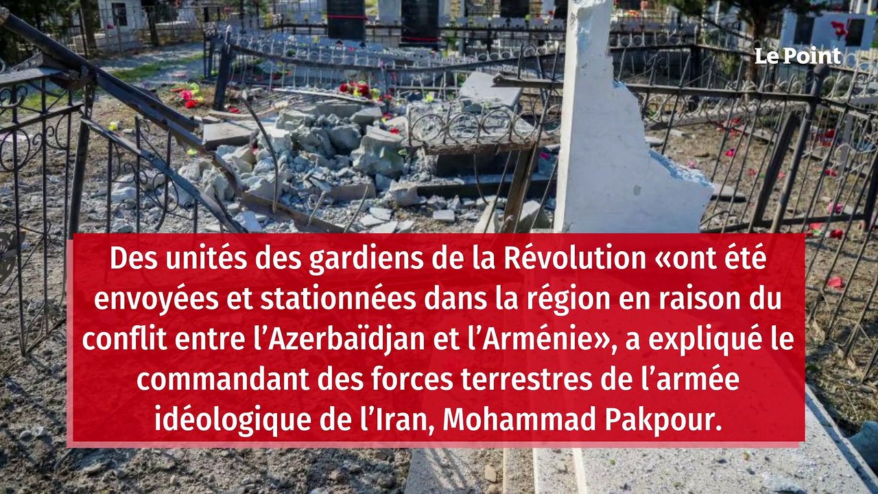 L'Iran déploie des troupes à ses frontières avec l'Arménie et l'Azerbaïdjan