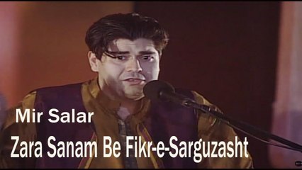 Zara Sanam Be Fikr-e-Sarguzasht | Mir Salar | Persian | Allama Iqbal