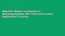 About For Books  Introduction to Queueing Systems with Telecommunication Applications Complete