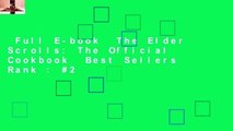 Full E-book  The Elder Scrolls: The Official Cookbook  Best Sellers Rank : #2