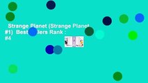 Strange Planet (Strange Planet #1)  Best Sellers Rank : #4
