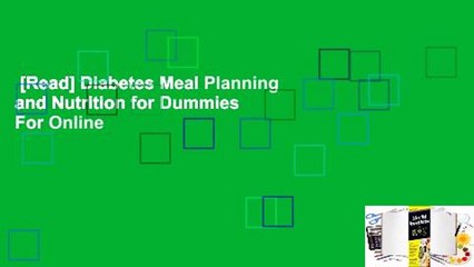 [Read] Diabetes Meal Planning and Nutrition for Dummies  For Online