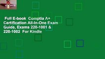 Full E-book  Comptia A  Certification All-In-One Exam Guide, Exams 220-1001 & 220-1002  For Kindle