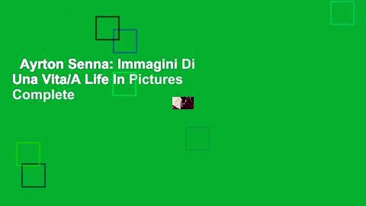Ayrton Senna: Immagini Di Una Vita/A Life In Pictures Complete
