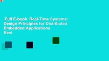 Full E-book  Real-Time Systems: Design Principles for Distributed Embedded Applications  Best