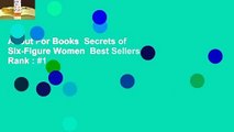 About For Books  Secrets of Six-Figure Women  Best Sellers Rank : #1