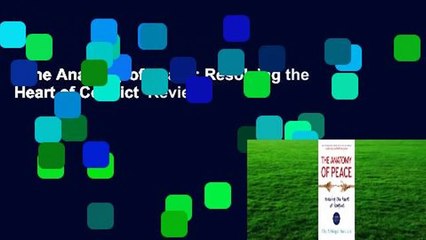 The Anatomy of Peace: Resolving the Heart of Conflict  Review