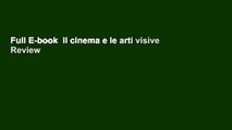 Full E-book  Il cinema e le arti visive  Review