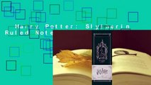 Harry Potter: Slytherin Ruled Notebook Complete