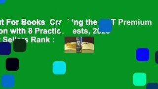 About For Books  Cracking the ACT Premium Edition with 8 Practice Tests, 2020  Best Sellers Rank :