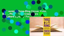 Full version  Three-Ring Circus: Kobe, Shaq, Phil, and the Crazy Years of the Lakers Dynasty  For