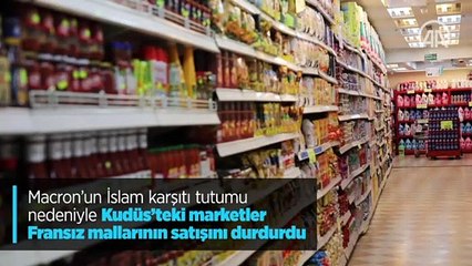 Macron’un İslam karşıtı tutumu nedeniyle Kudüs’teki marketler Fransız mallarının satışını durdurdu