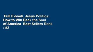 Full E-book  Jesus Politics: How to Win Back the Soul of America  Best Sellers Rank : #2